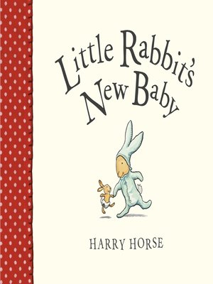 cover image of Little Rabbit's New Baby